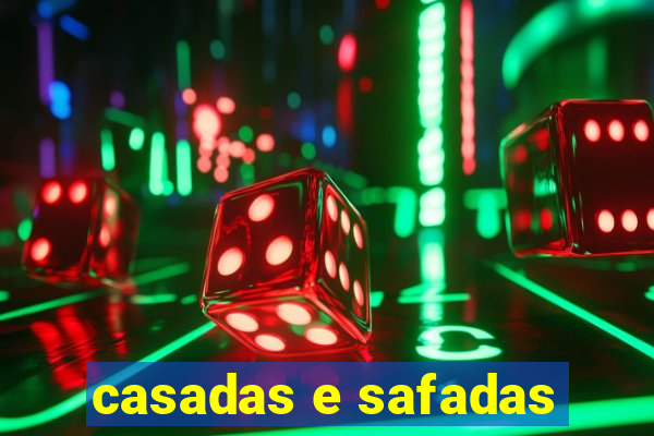 casadas e safadas